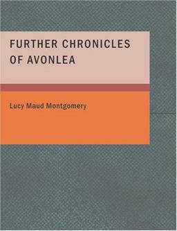 Further Chronicles of Avonlea