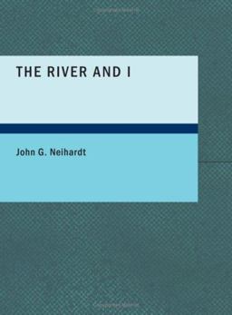 The River and I