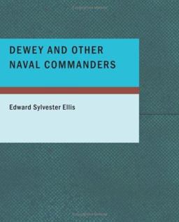 Dewey and Other Naval Commanders