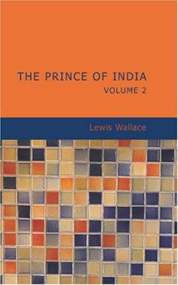 The Prince of India Volume 2 The Prince of India Volume 2