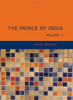 The Prince of India Volume 2 The Prince of India Volume 2