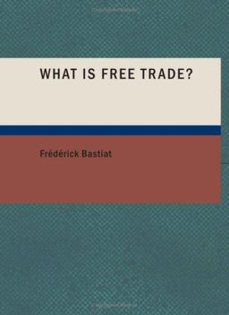 What Is Free Trade?