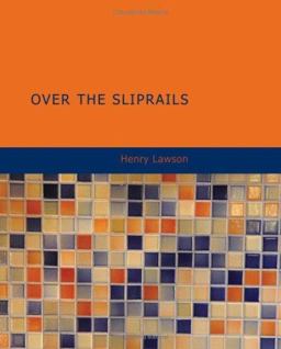 Over the Sliprails Over the Sliprails