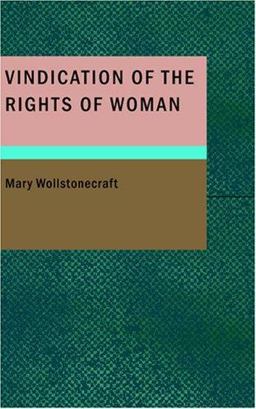 Vindication of the Rights of Woman