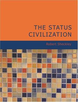 The Status Civilization