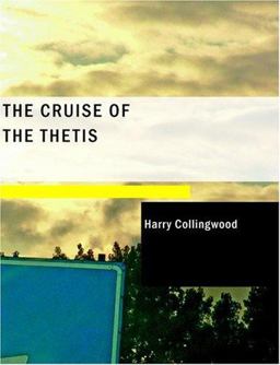 The Cruise of the Thetis