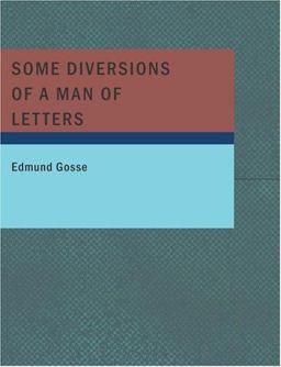 Some Diversions of a Man of Letters