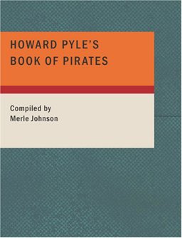 Howard Pyle's Book of Pirates