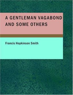 A Gentleman Vagabond and Some Others
