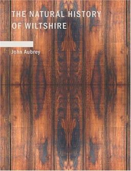 The Natural History of Wiltshire