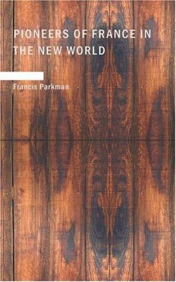 Pioneers of France in the New World