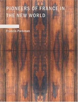 Pioneers of France in the New World