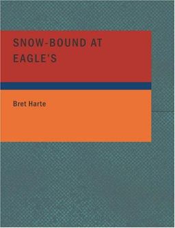 Snow-Bound at Eagle's
