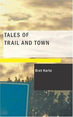 Tales of Trail and Town