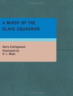 A Middy of the Slave Squadron