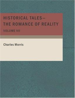 Historical Tales - the Romance of Reality