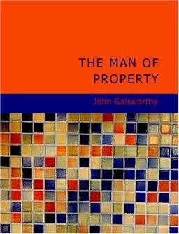 The Man of Property The Man of Property