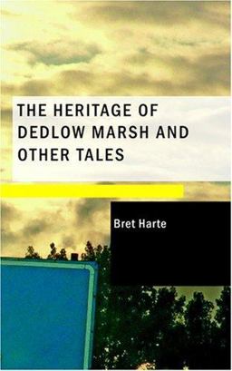 The Heritage of Dedlow Marsh and Other Tales