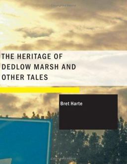 The Heritage of Dedlow Marsh and Other Tales