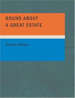 Round about a Great Estate