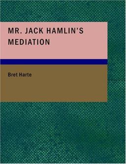 Mr. Jack Hamlin's Mediation