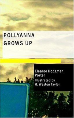 Pollyanna Grows Up Pollyanna Grows Up