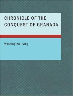 Chronicle of the Conquest of Granada