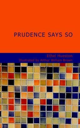 Prudence Says So Prudence Says So