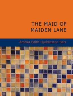 The Maid of Maiden Lane