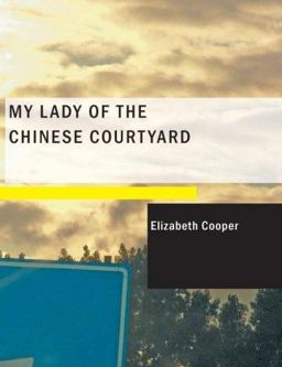 My Lady of the Chinese Courtyard
