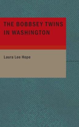 The Bobbsey Twins in Washington