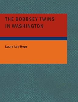 The Bobbsey Twins in Washington