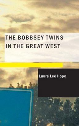 The Bobbsey Twins in the Great West
