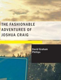 The Fashionable Adventures of Joshua Craig