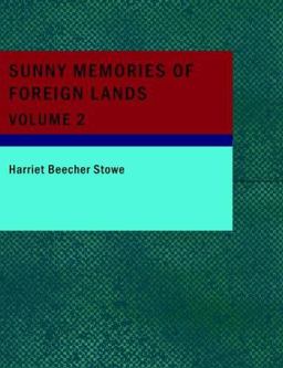 Sunny Memories of Foreign Lands- Volume 2