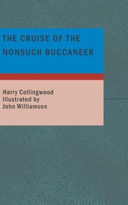 The Cruise of the Nonsuch Buccaneer