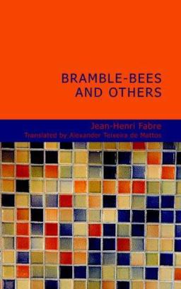 Bramble-Bees and Others