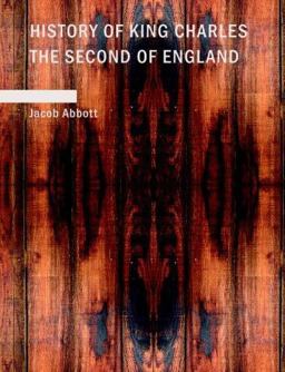 History of King Charles the Second of England
