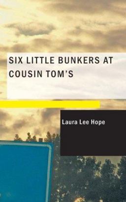 Six Little Bunkers at Cousin Tom's