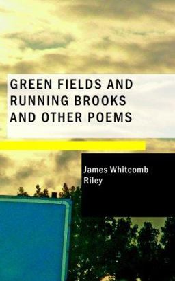 Green Fields and Running Brooks; and Other Poems