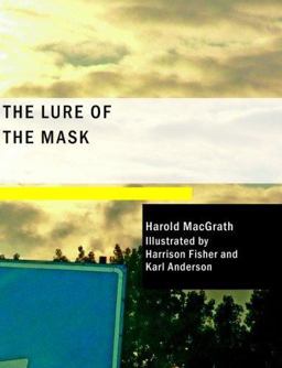 The Lure of the Mask