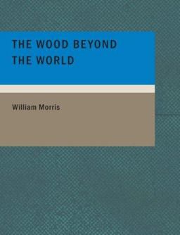 Wood Beyond the World