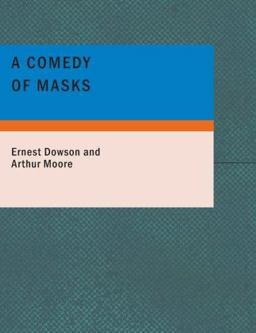 A Comedy of Masks