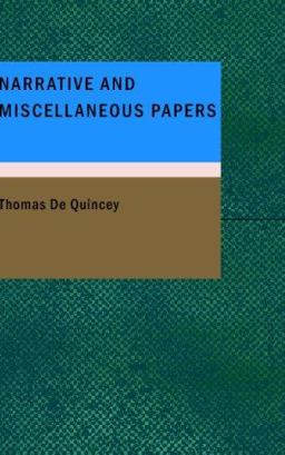 Narrative and Miscellaneous Papers