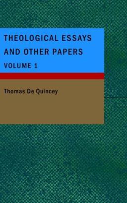 Theological Essays and Other Papers