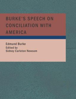 Burke's Speech on Conciliation with America