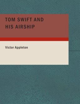 Tom Swift and His Airship