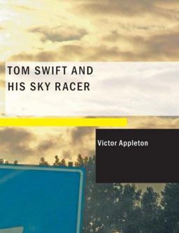 Tom Swift and His Sky Racer