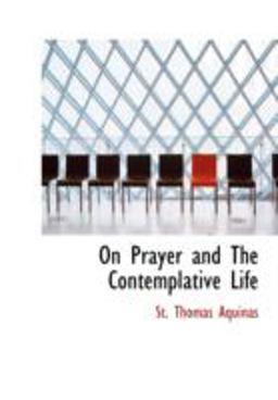 On Prayer and the Contemplative Life