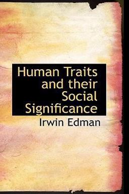 Human Traits and their Social Significance